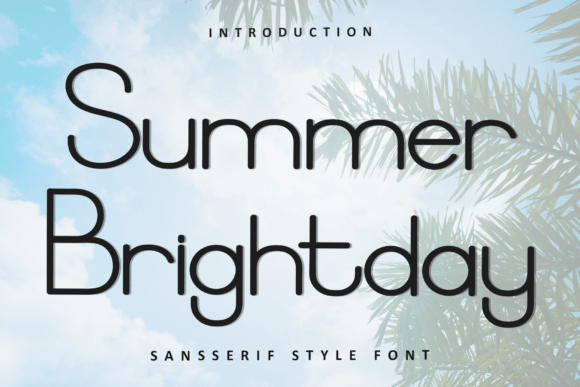 Beyond Typography: How Summer Brightday is Shaping the Future of Creative Expression