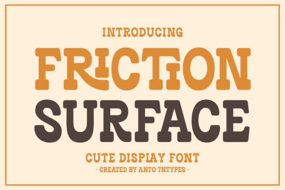 Friction Surface: The Ultimate Display Font for Capturing Modern Design Trends
