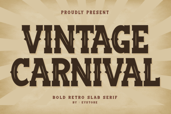 Unlock the Power of Nostalgia with the Vintage Carnival Typeface